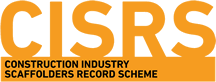 Construction Industry Scaffolders Record Scheme (CISRS)